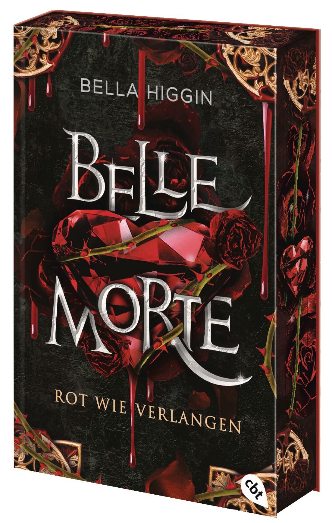 Cover: 9783570317235 | Belle Morte - Rot wie Verlangen | Bella Higgin | Taschenbuch | 528 S.