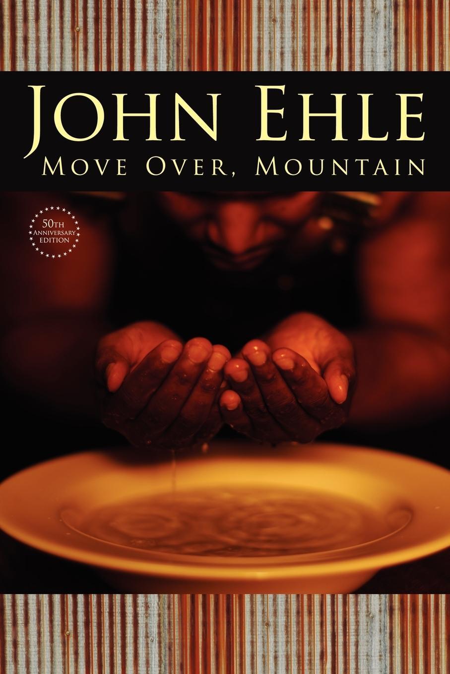 Cover: 9780979304989 | Move Over, Mountain | 50th Anniversary Edition | John Ehle | Buch