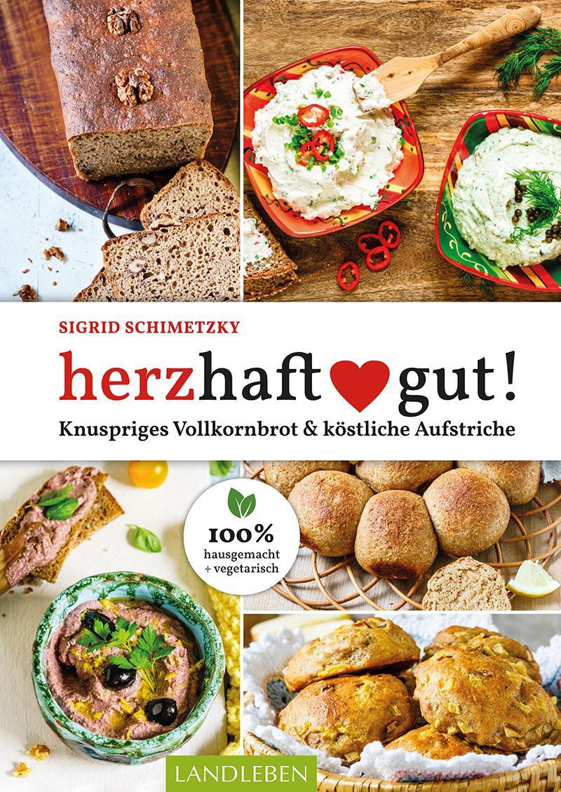 Cover: 9783840430732 | herzhaft gut! | Knuspriges Vollkornbrot &amp; köstliche Aufstriche | Buch