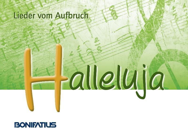 Cover: 9783897104594 | Halleluja - Lieder vom Aufbruch | Bistum Essen | Buch | 362 S. | 2016