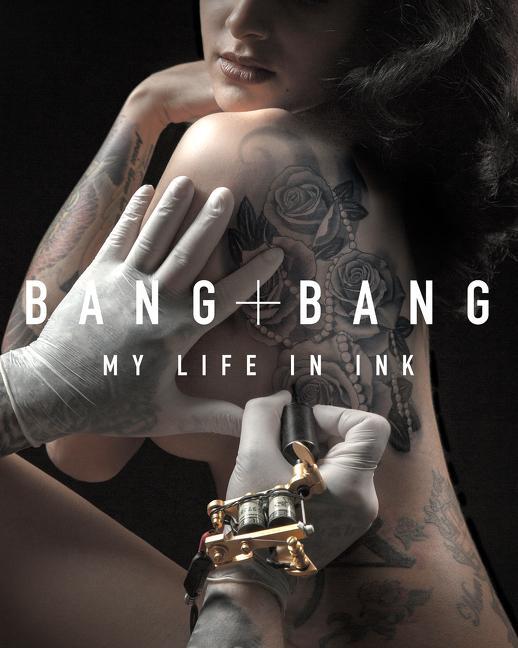 Cover: 9780062382221 | Bang Bang | My Life in Ink | Bang Bang | Buch | Englisch | 2015