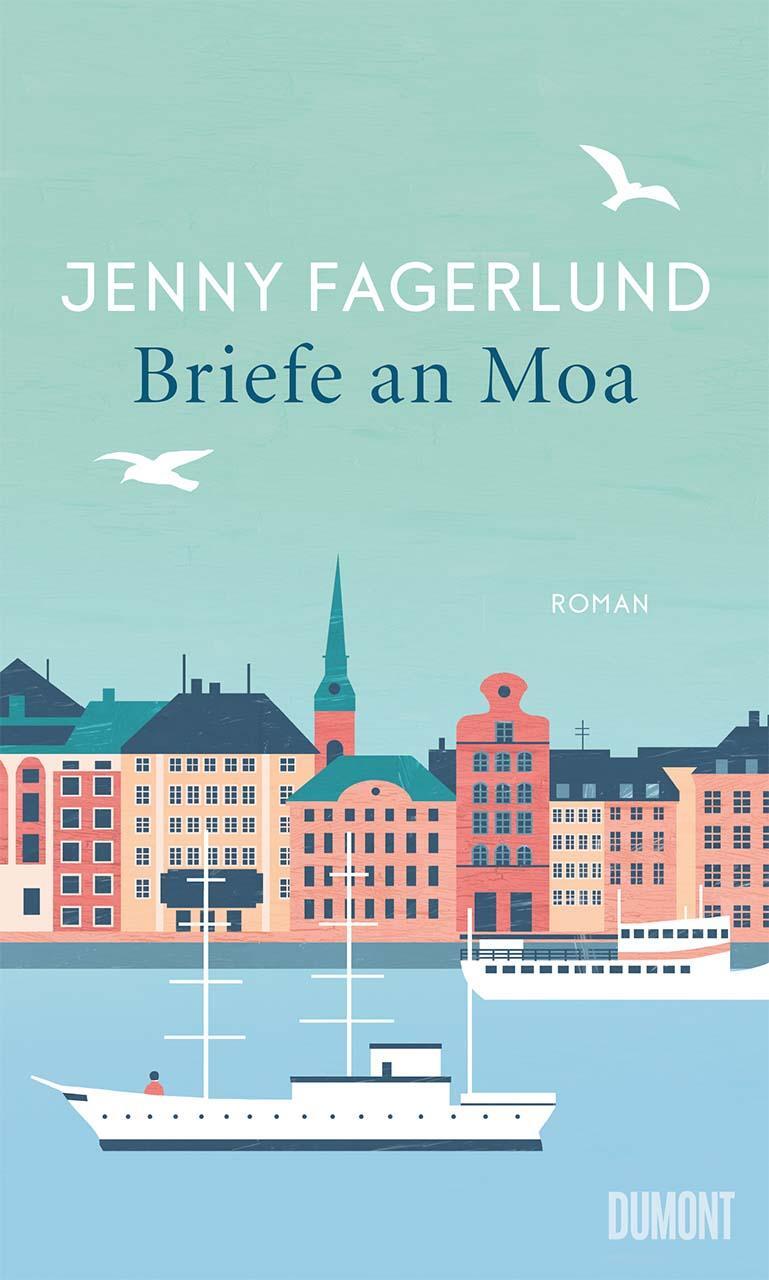 Cover: 9783832181789 | Briefe an Moa | Roman | Jenny Fagerlund | Buch | 336 S. | Deutsch