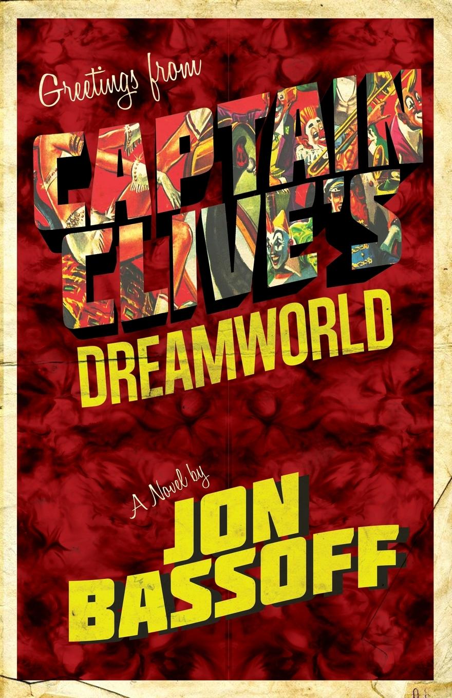 Cover: 9781621053132 | Captain Clive's Dreamworld | Jon Bassoff | Taschenbuch | Paperback