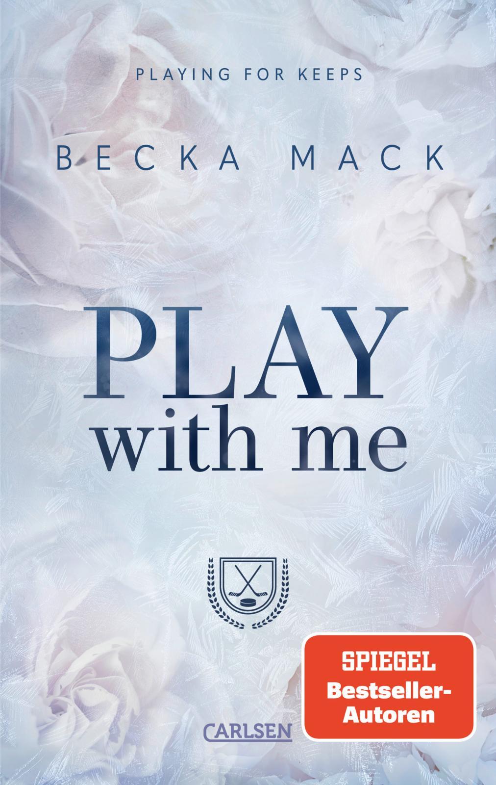 Cover: 9783551585790 | Play With Me (Playing for Keeps 2) | Becka Mack | Taschenbuch | 608 S.