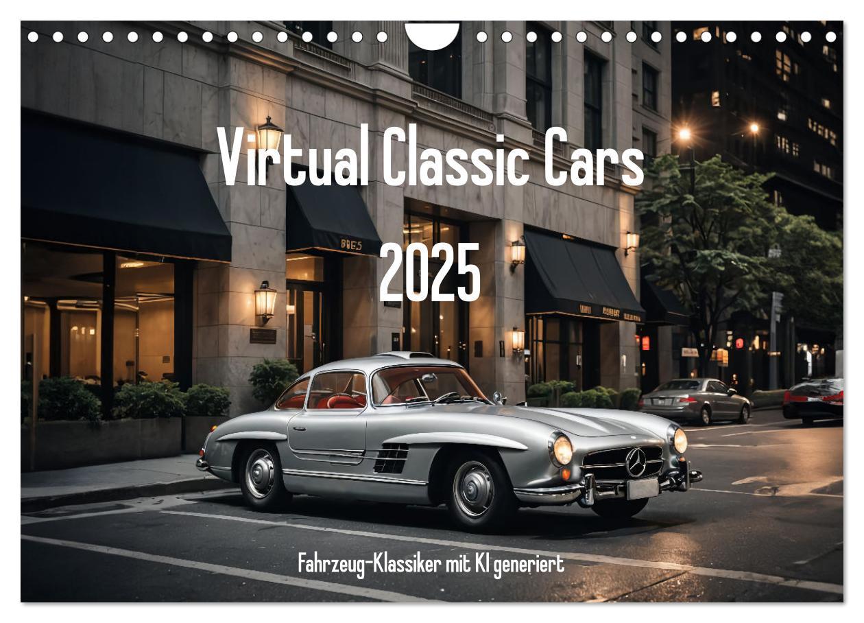 Cover: 9783457137598 | Virtual Classic Cars (Wandkalender 2025 DIN A4 quer), CALVENDO...