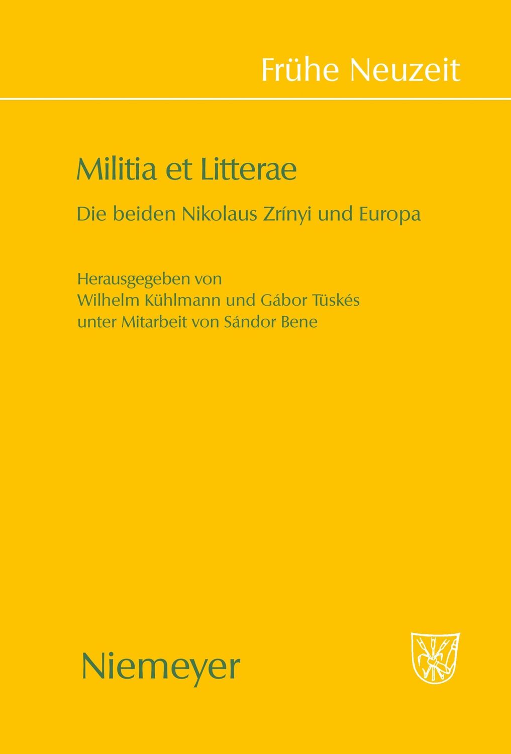 Cover: 9783484366411 | Militia et Litterae | Die beiden Niklaus Zrìnyi und Europa | Buch