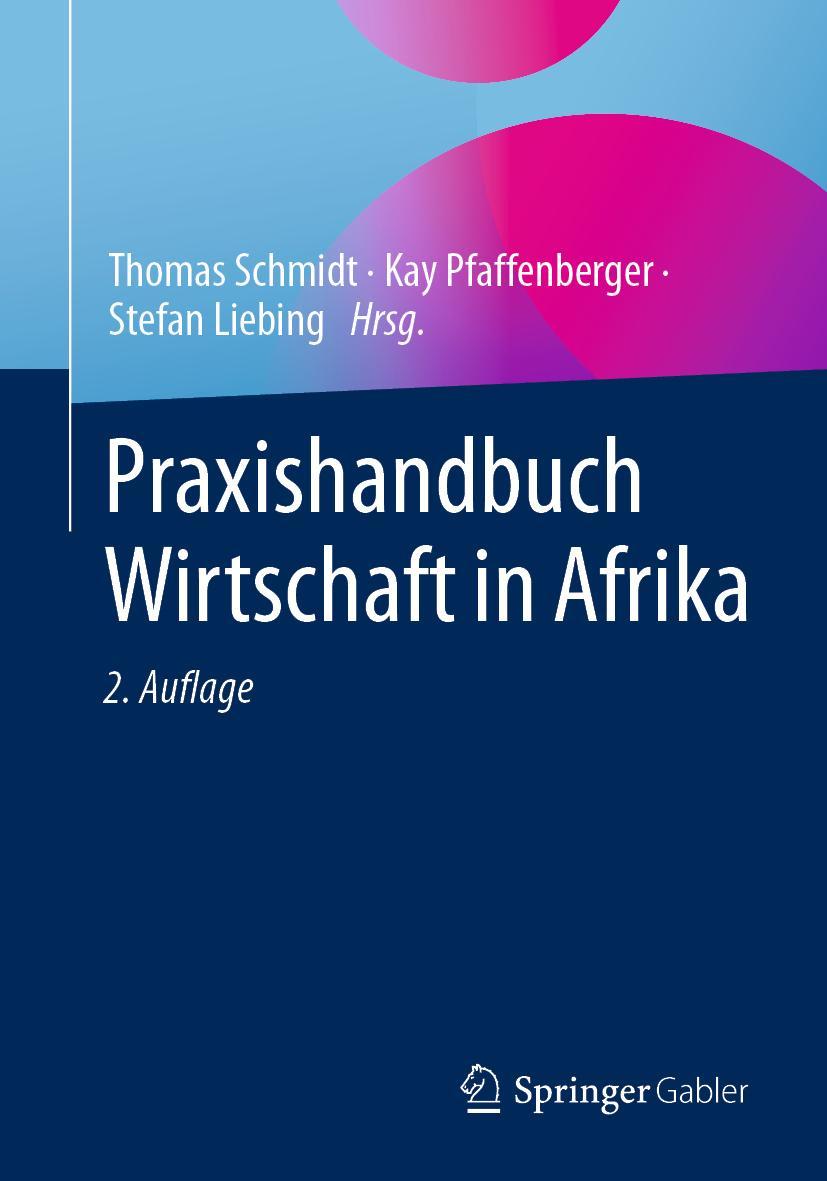 Cover: 9783658373474 | Praxishandbuch Wirtschaft in Afrika | Thomas Schmidt (u. a.) | Buch