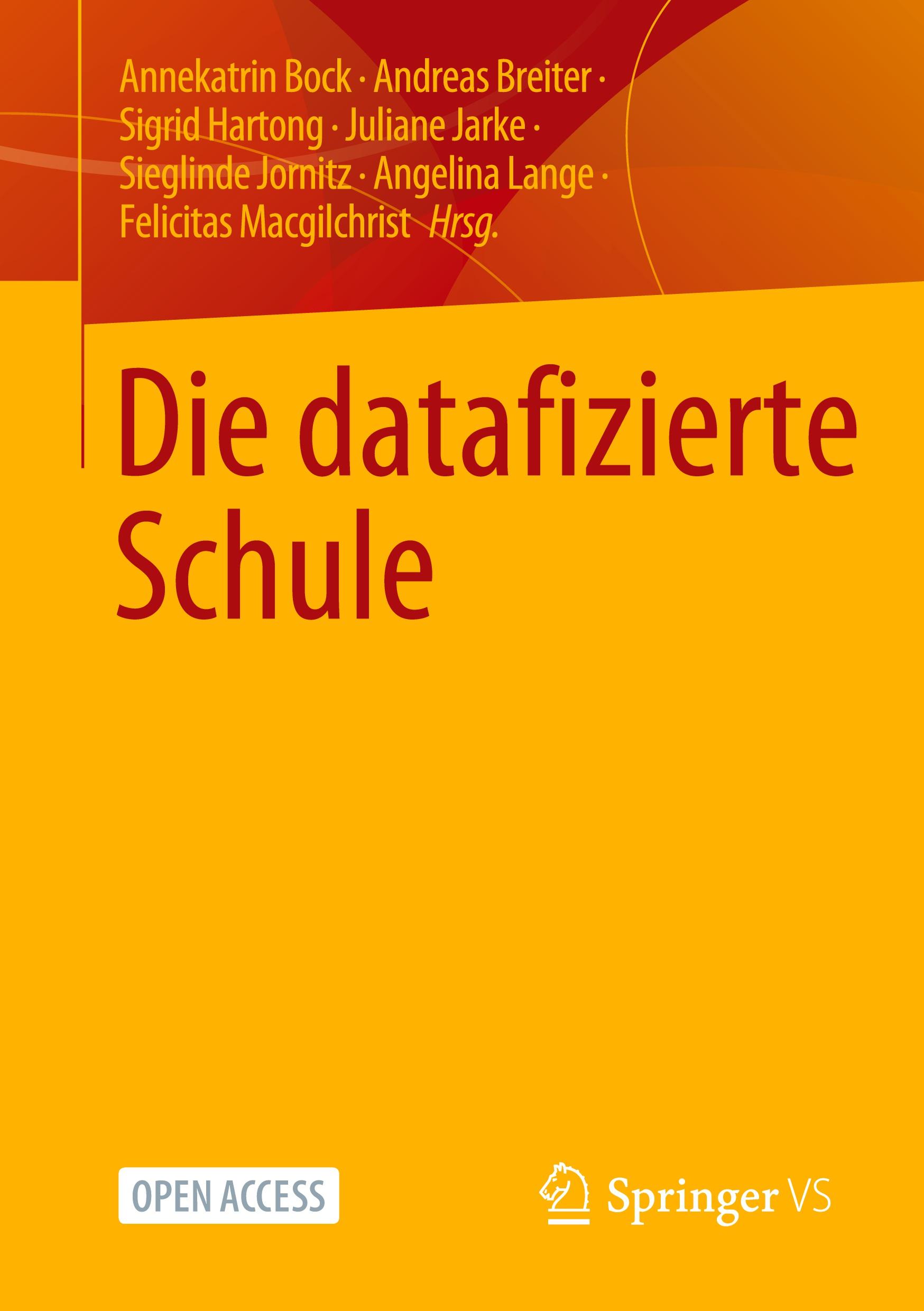 Cover: 9783658386504 | Die datafizierte Schule | Annekatrin Bock (u. a.) | Taschenbuch | xv