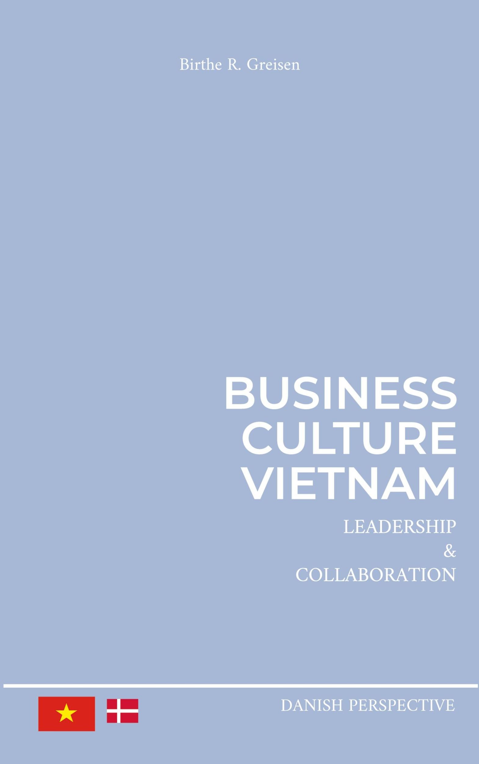 Cover: 9788743046332 | Business Culture Vietnam | Leadership and Collaboration | Greisen