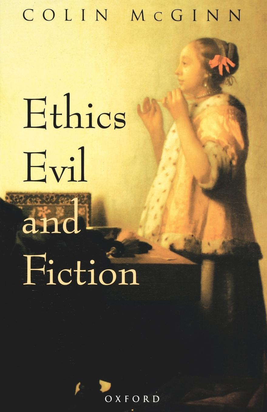 Cover: 9780198238775 | Ethics, Evil, and Fiction | Colin Mcginn | Taschenbuch | Englisch