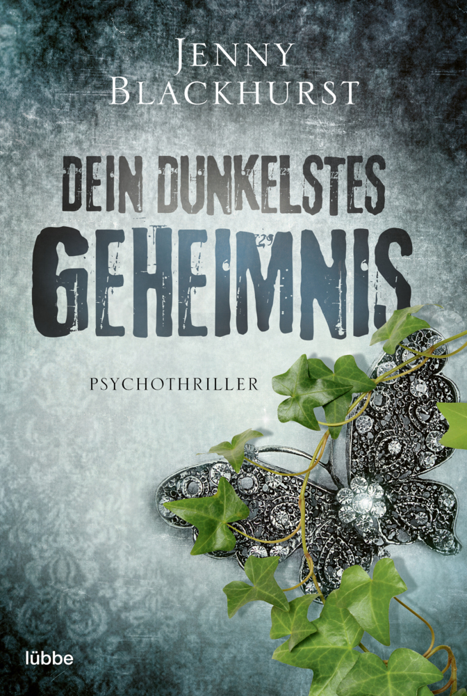 Cover: 9783404184552 | Dein dunkelstes Geheimnis | Psychothriller | Jenny Blackhurst | Buch