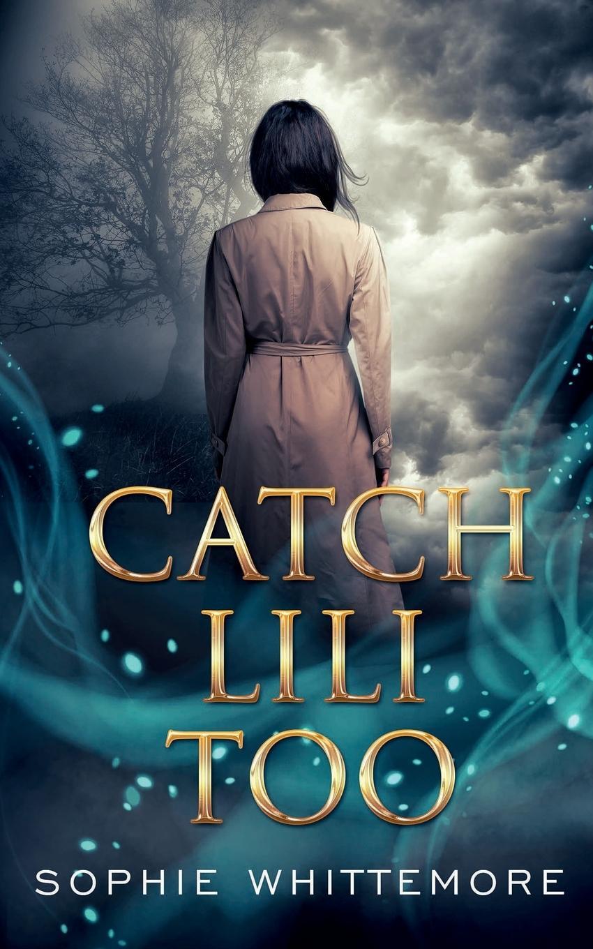 Cover: 9781648901430 | Catch Lili Too | Sophie Whittemore | Taschenbuch | Paperback | 2020