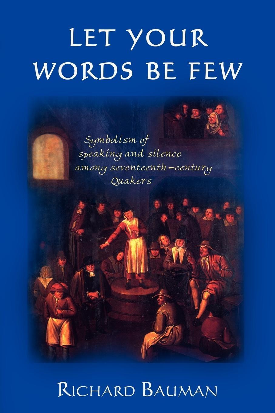 Cover: 9781604941852 | Let Your Words Be Few | Richard Bauman | Taschenbuch | Paperback