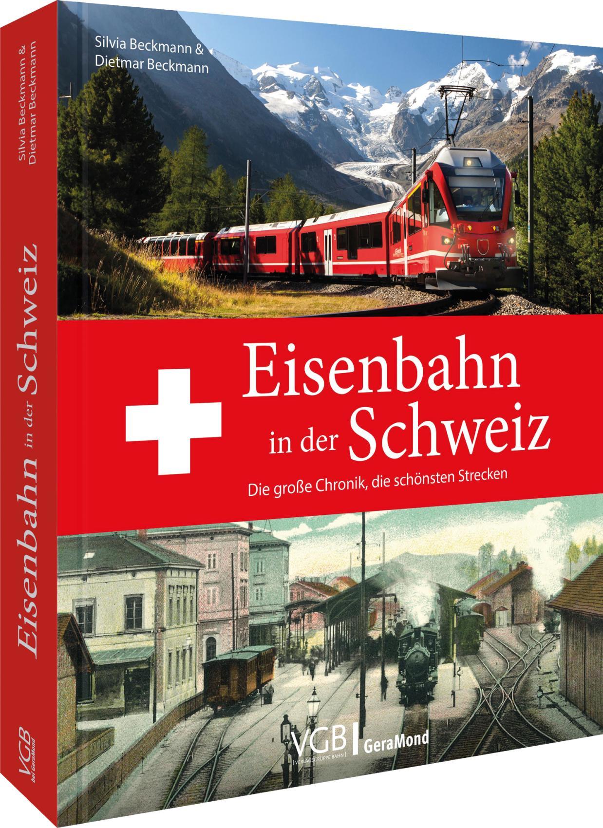 Cover: 9783987021077 | Eisenbahn in der Schweiz | Die große Chronik, die schönsten Strecken