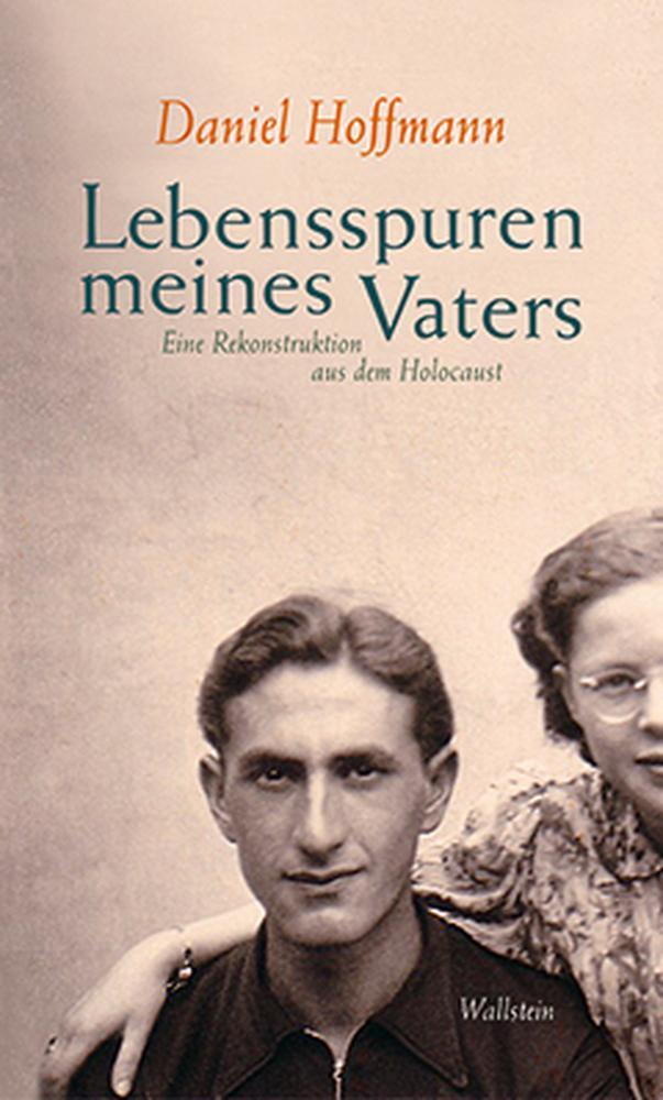 Cover: 9783835301498 | Lebensspuren meines Vaters | Eine Rekonstruktion aus dem Holocaust