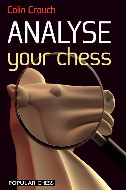 Cover: 9781857446708 | Analyse Your Chess | Colin Crouch | Taschenbuch | Englisch | 2011