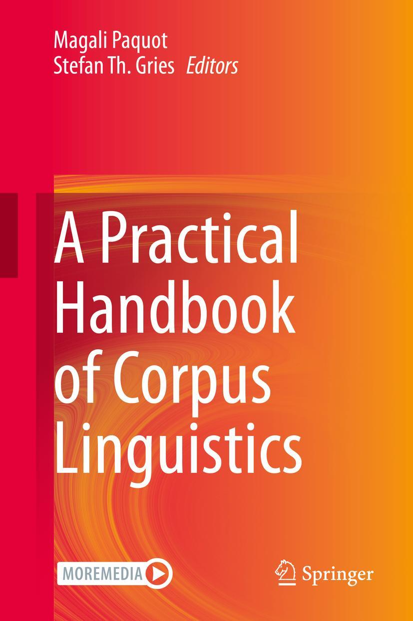 Cover: 9783030462154 | A Practical Handbook of Corpus Linguistics | Stefan Th. Gries (u. a.)