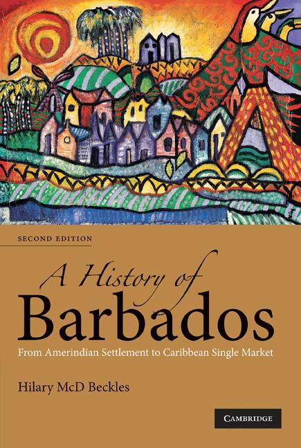 Cover: 9780521678490 | A History of Barbados | Hilary Beckles (u. a.) | Taschenbuch | 2006