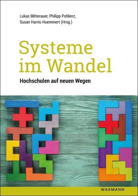 Cover: 9783830940524 | Systeme im Wandel | Hochschulen auf neuen Wegen | Harris-Huemmert