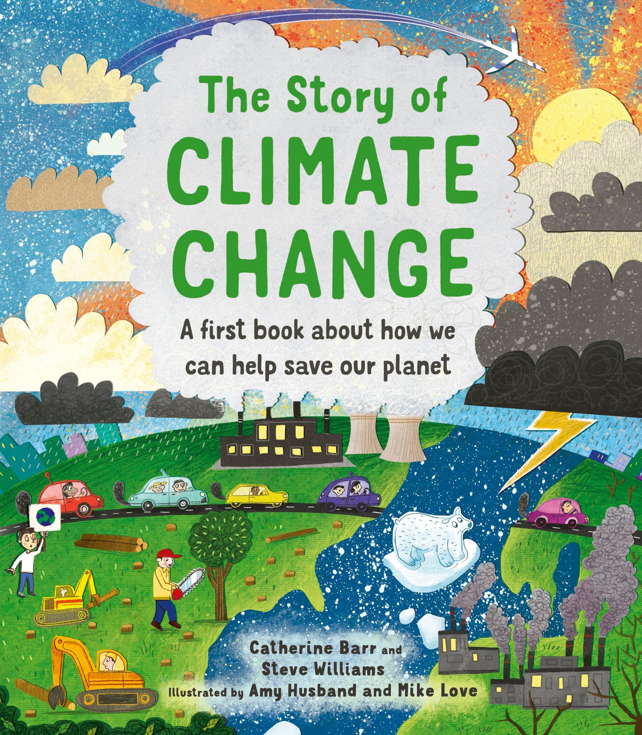 Cover: 9780711256286 | The Story of Climate Change | Catherine Barr (u. a.) | Buch | Gebunden