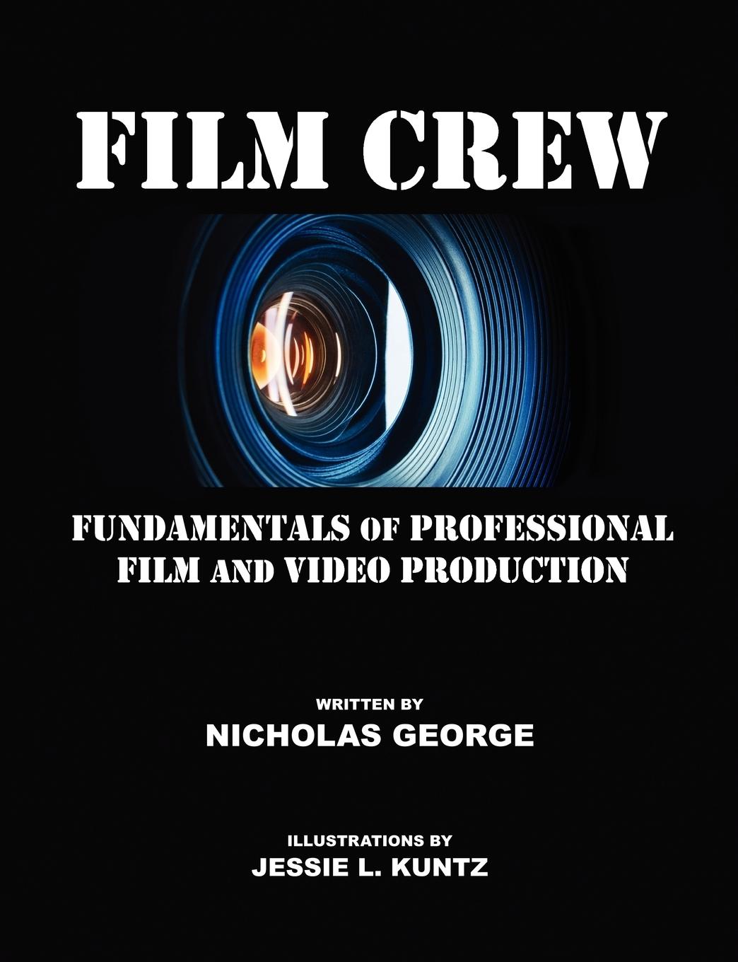 Cover: 9780578033440 | Film Crew | Fundamentals of Professional Film and Video Production