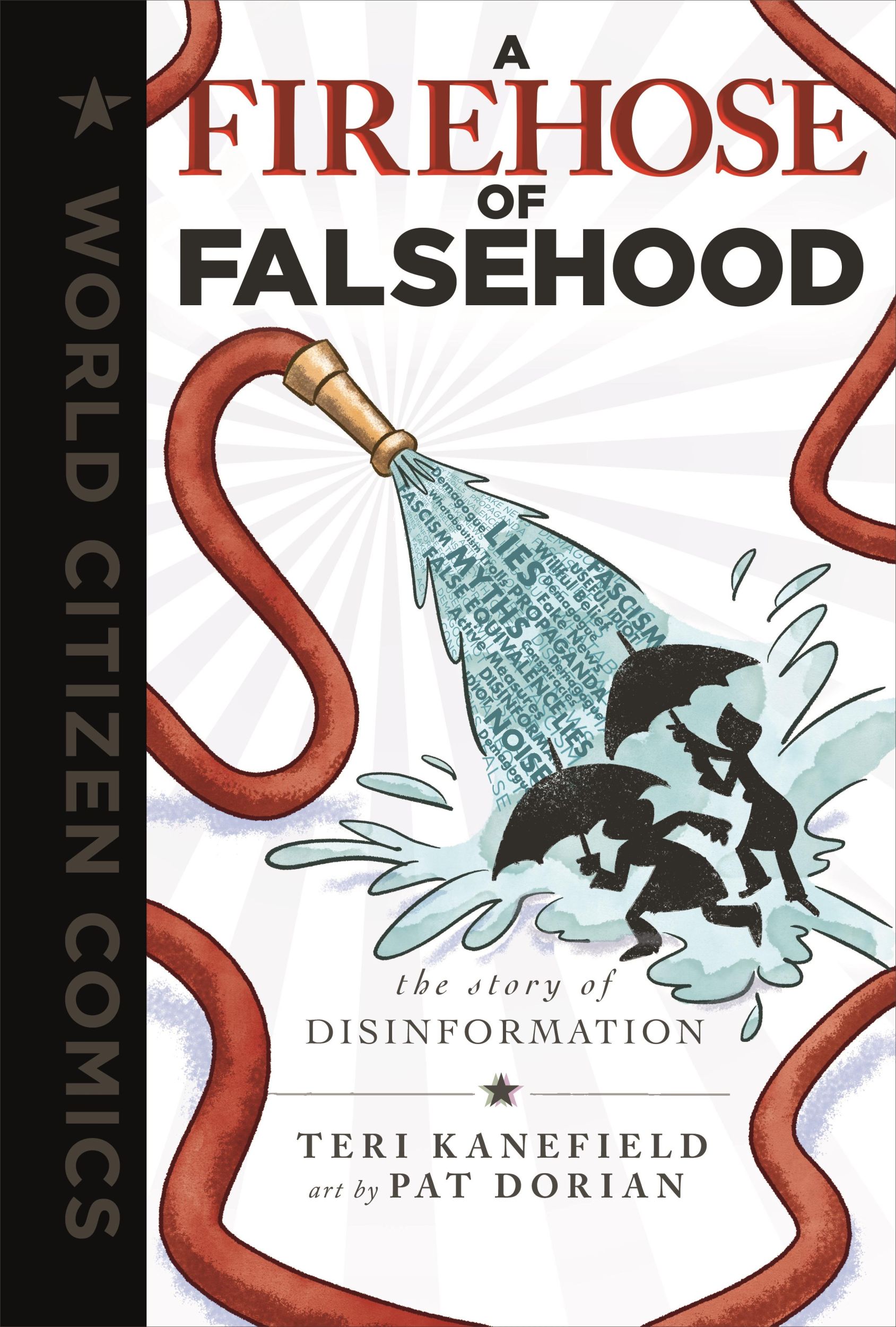 Cover: 9781250790439 | A Firehose of Falsehood | The Story of Disinformation | Teri Kanefield