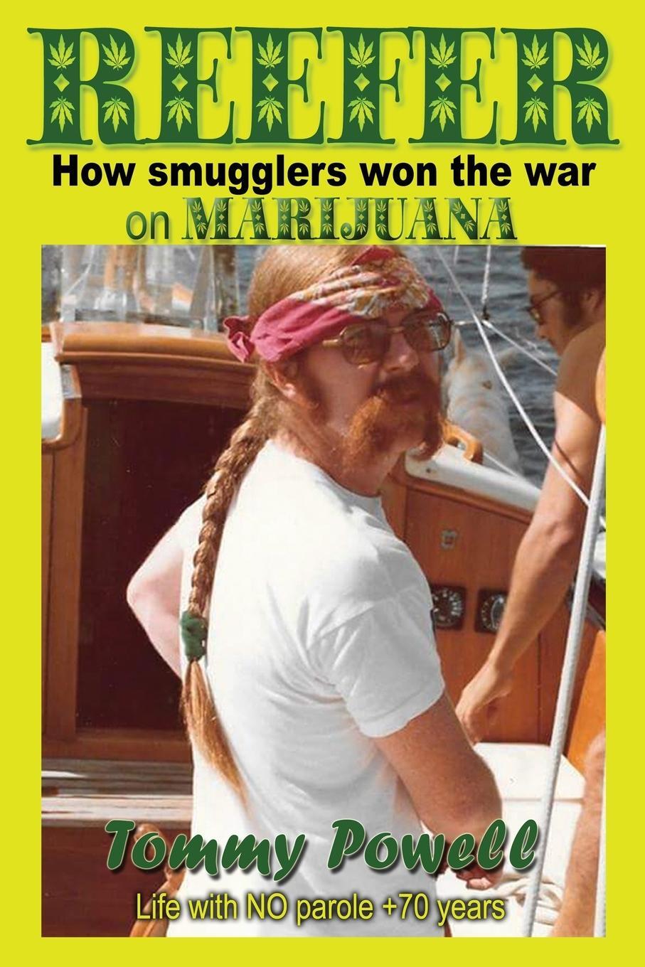 Cover: 9798218446444 | Reefer | How smugglers won the war on marijuana | Tommy Powell | Buch