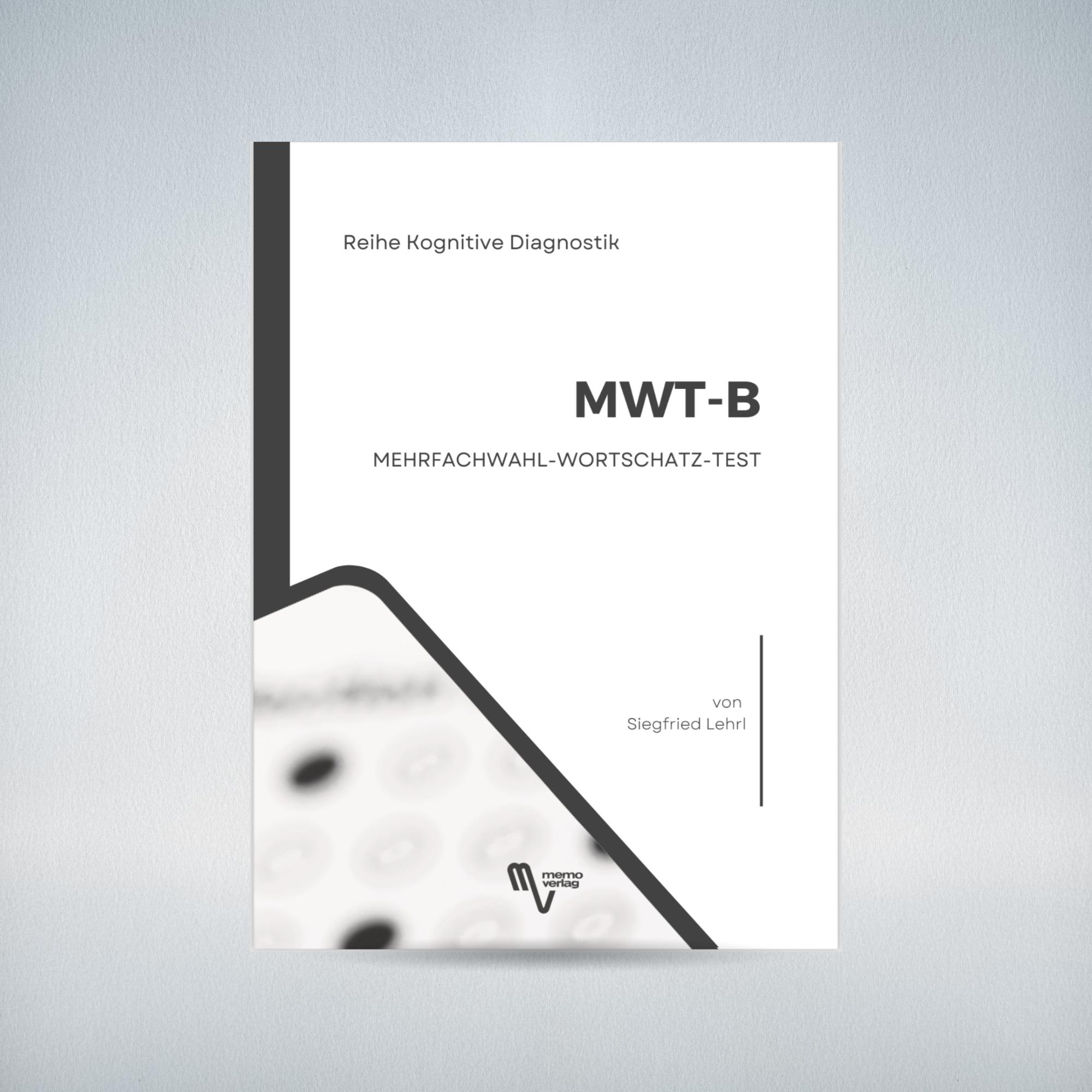 Cover: 9783929317565 | MWT-B Mehrfachwahl-Wortschatz-Test | Siegfried Lehrl | Taschenbuch