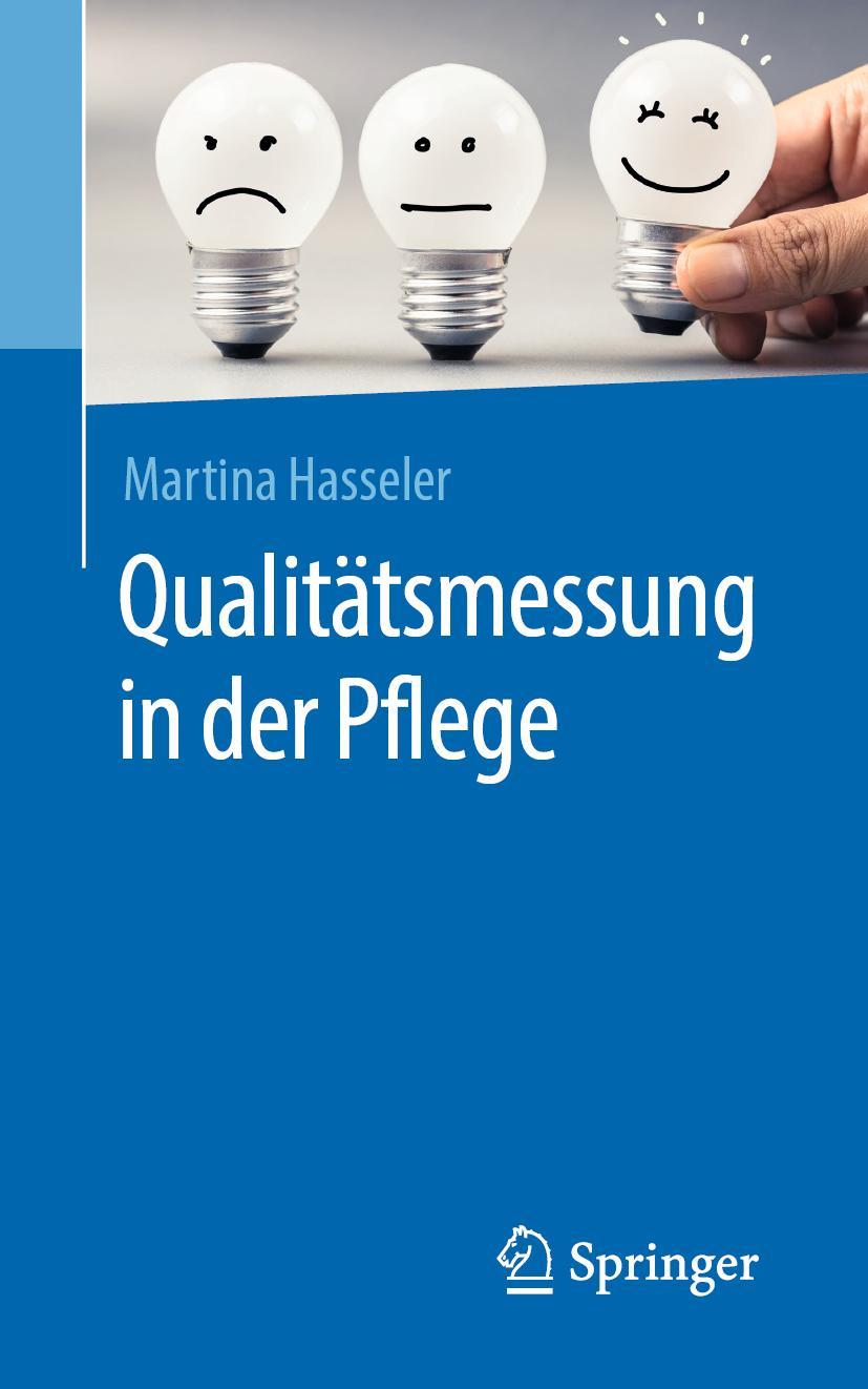 Cover: 9783662580219 | Qualitätsmessung in der Pflege | Martina Hasseler | Taschenbuch | xiv