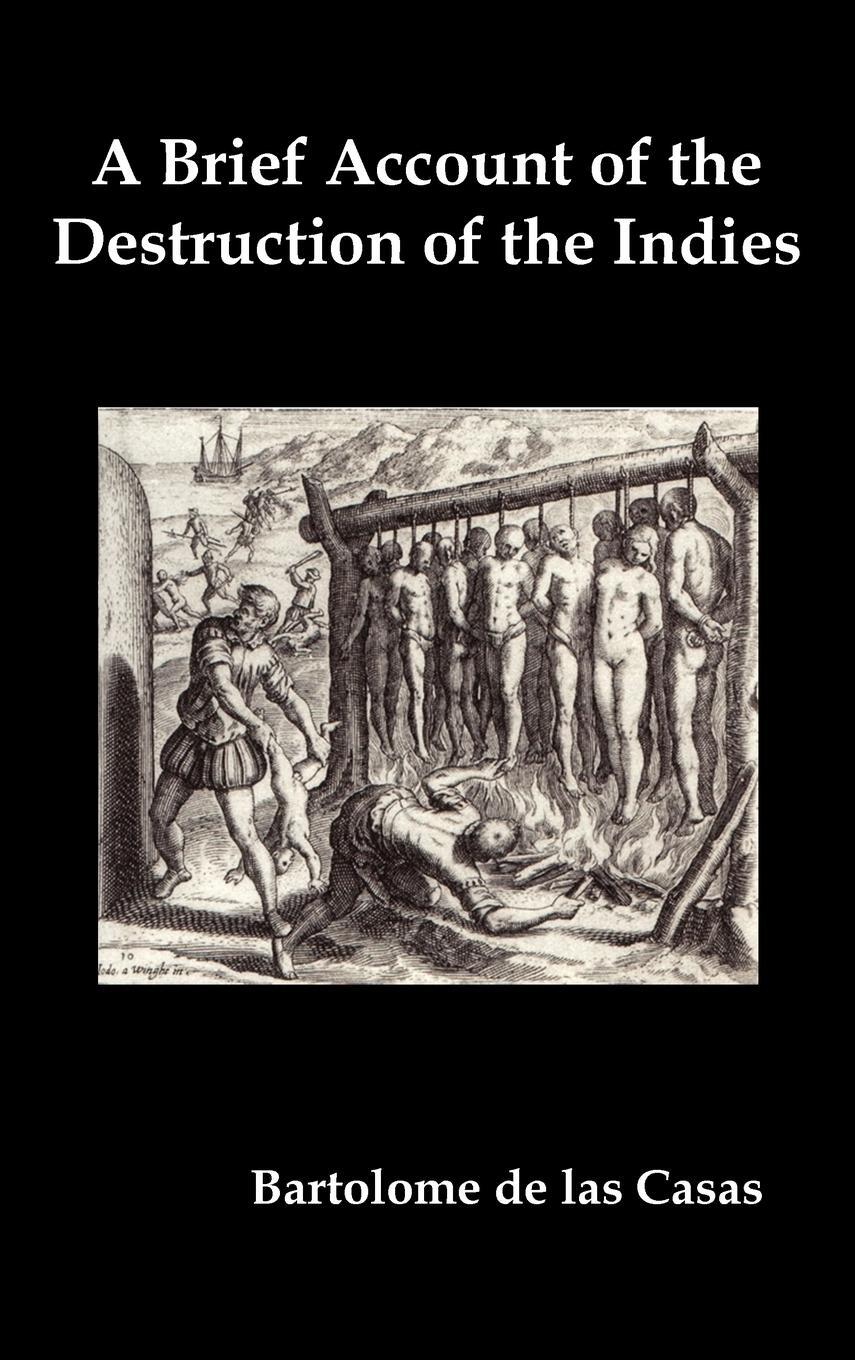 Cover: 9781849023412 | A Brief Account of the Destruction of the Indies, Or, a Faithful...