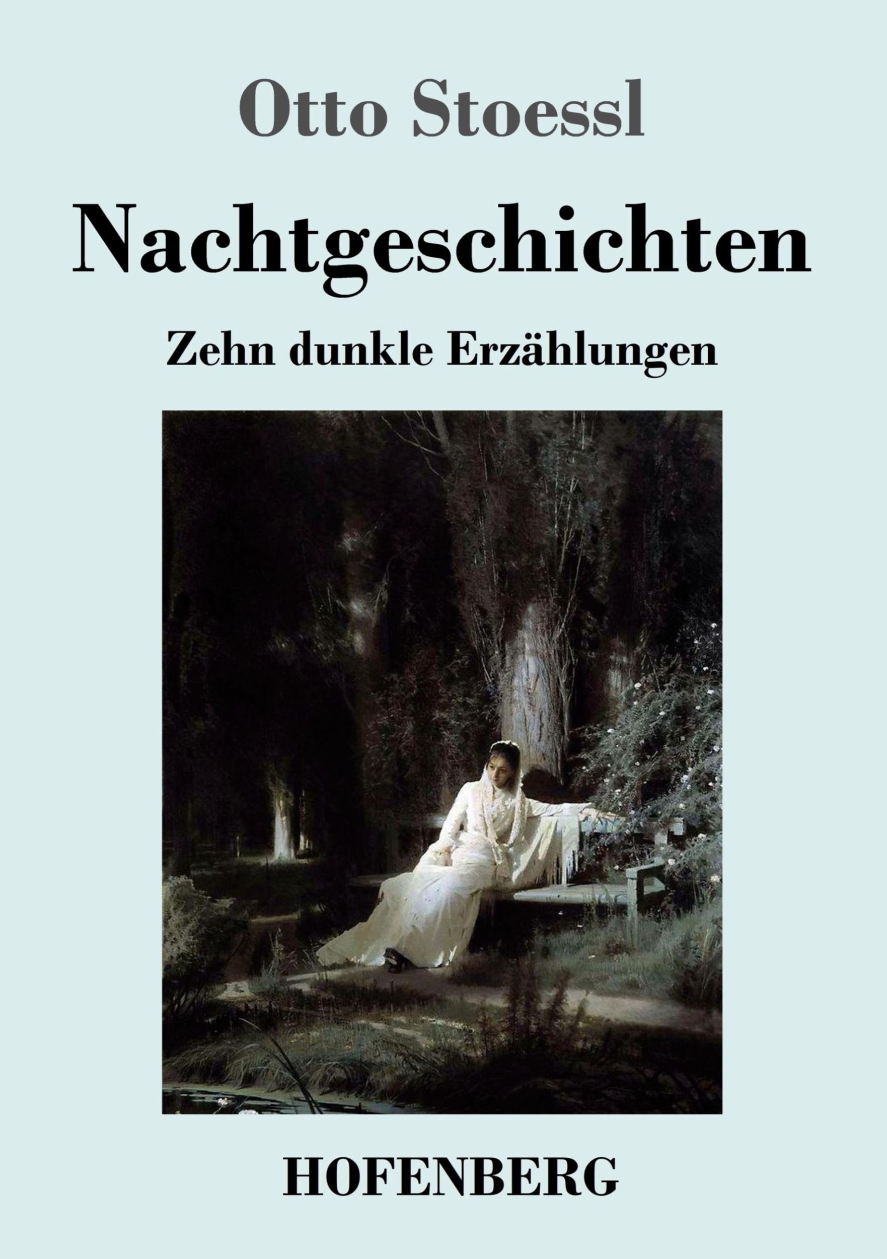 Cover: 9783743733947 | Nachtgeschichten | Zehn dunkle Erzählungen | Otto Stoessl | Buch