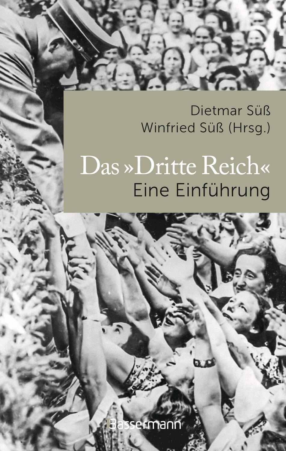 Cover: 9783809448112 | Das 'Dritte Reich' Eine Einführung | Winfried Süß (u. a.) | Buch