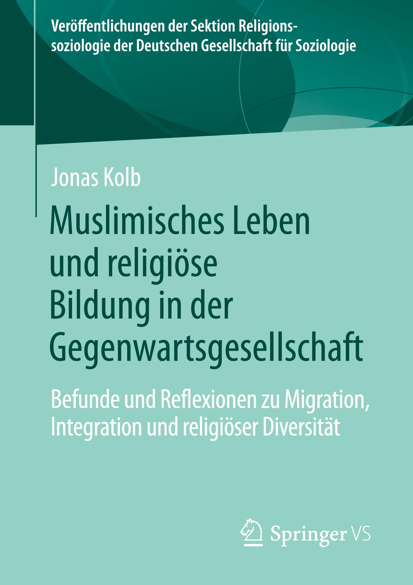 Cover: 9783658424039 | Muslimisches Leben und religiöse Bildung in der Gegenwartsgesellschaft