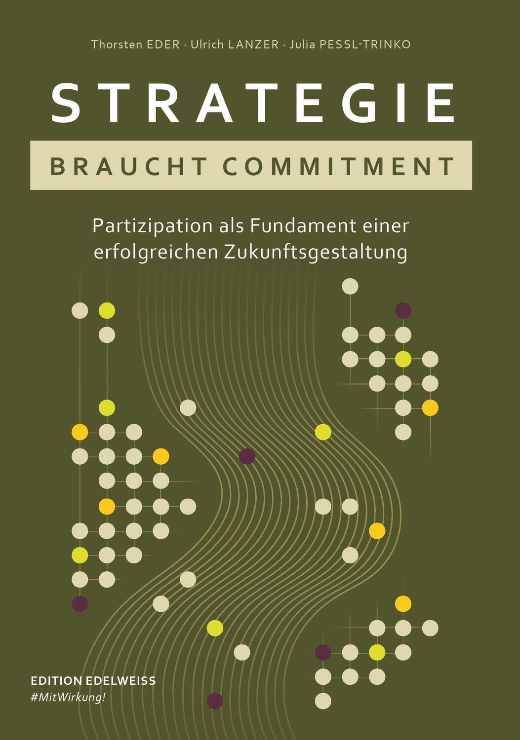 Cover: 9783991290889 | Strategie braucht Commitment | EWC Edelweiss Consulting GmbH | Buch