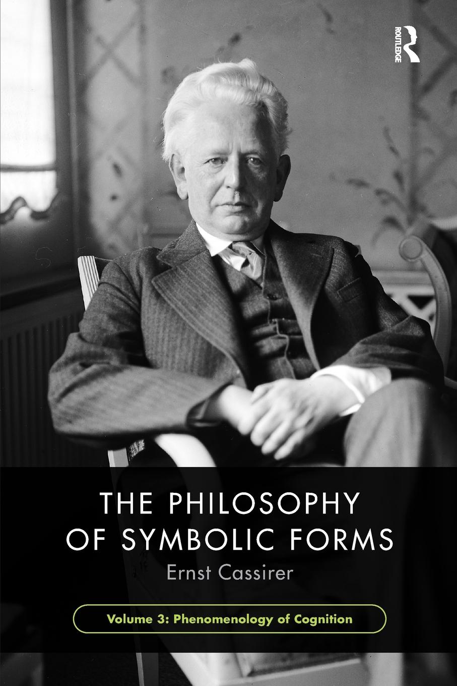 Cover: 9781032474311 | The Philosophy of Symbolic Forms, Volume 3 | Ernst Cassirer | Buch