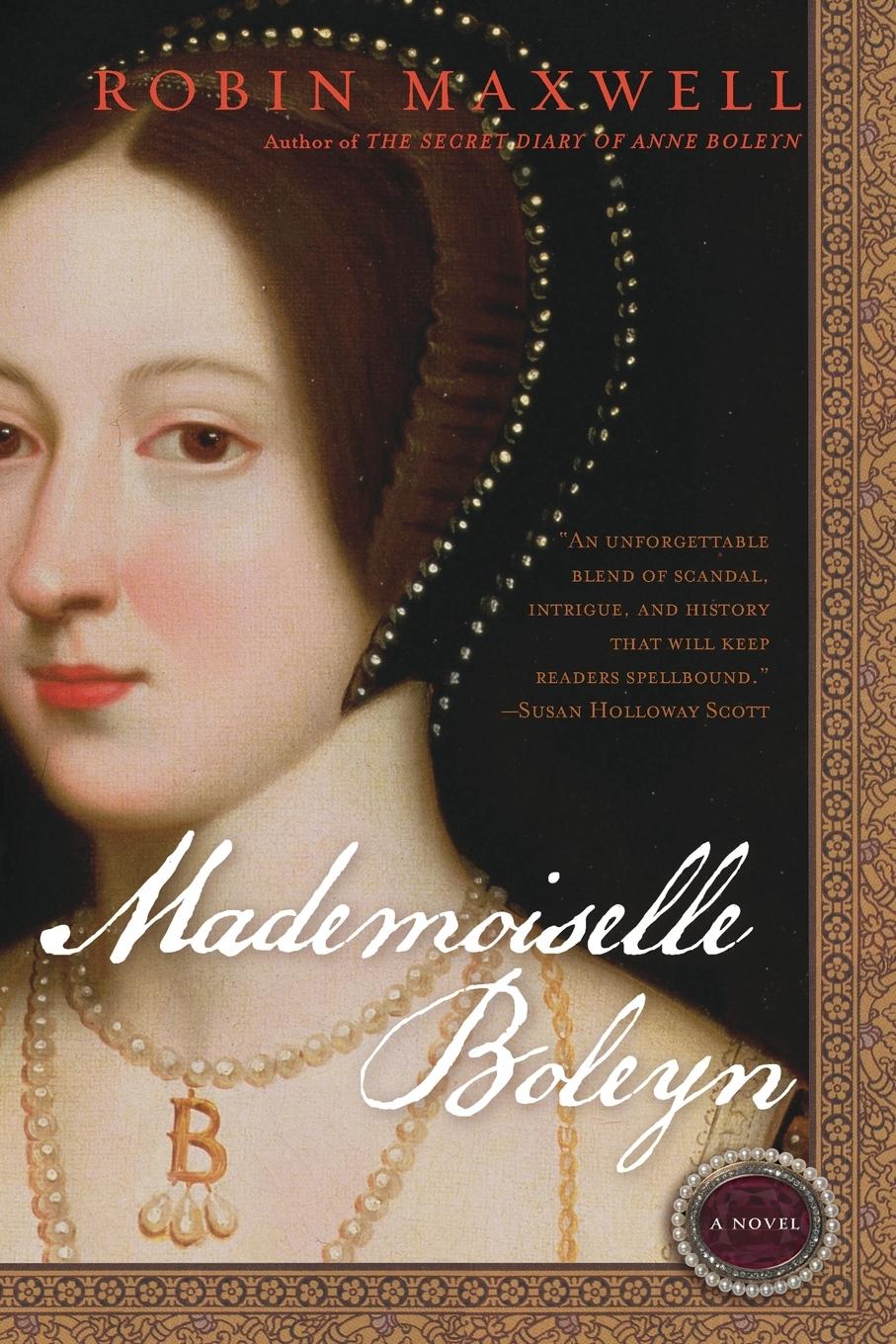 Cover: 9780451222091 | Mademoiselle Boleyn | Robin Maxwell | Taschenbuch | Englisch | 2007