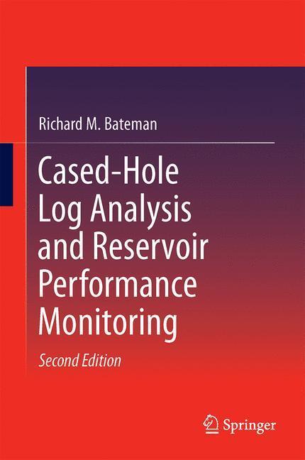 Bild: 9781493920679 | Cased-Hole Log Analysis and Reservoir Performance Monitoring | Bateman