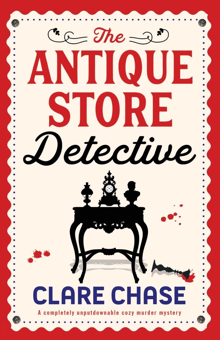 Cover: 9781837901968 | The Antique Store Detective | Clare Chase | Taschenbuch | Paperback