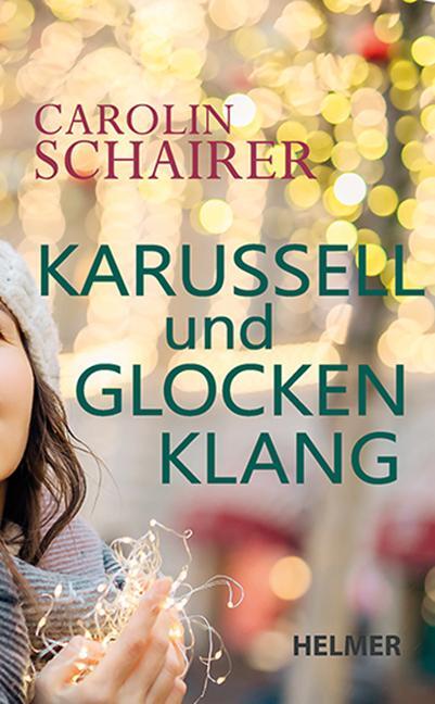 Cover: 9783897414730 | Karussell und Glockenklang | Carolin Schairer | Taschenbuch | 324 S.