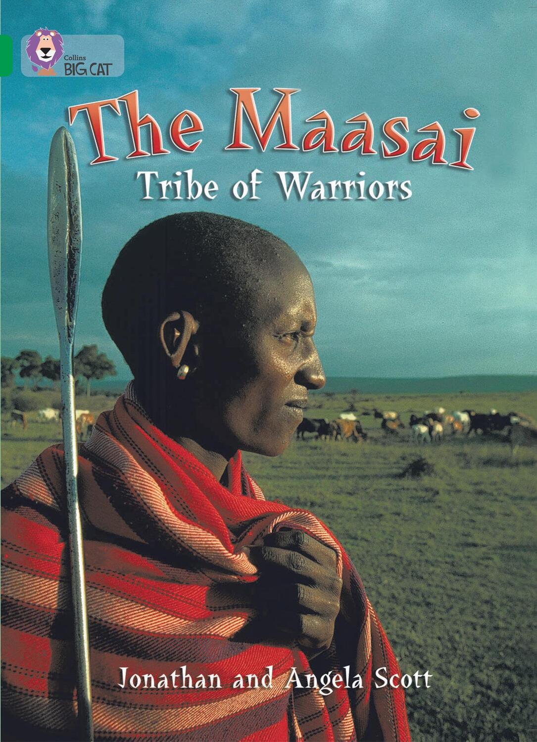 Cover: 9780007230976 | The Maasai: Tribe of Warriors | Band 15/Emerald | Angela Scott (u. a.)