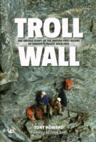 Cover: 9781906148287 | Troll Wall | Tony Howard | Buch | Gebunden | Englisch | 2011