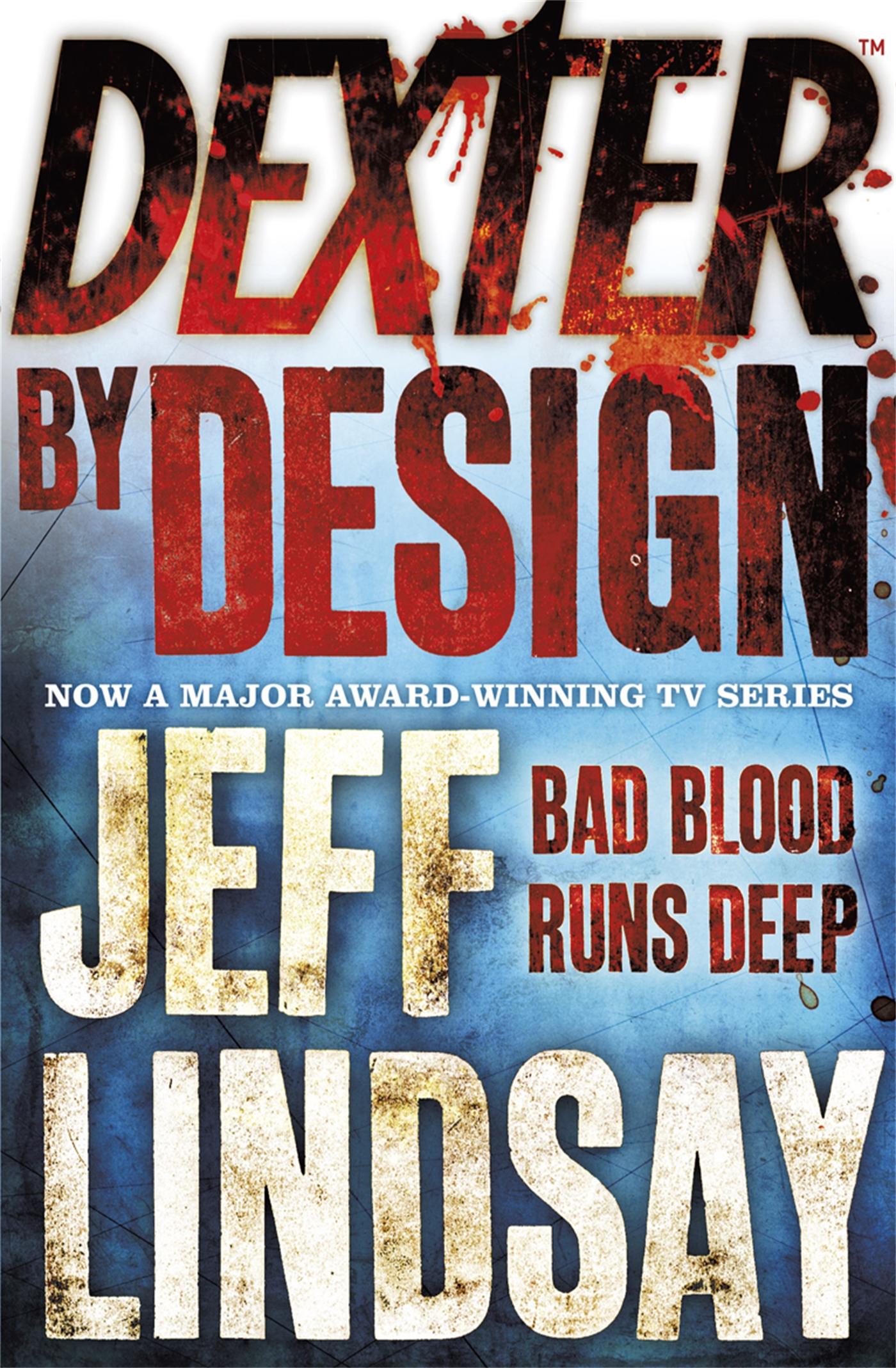 Cover: 9780752884615 | Dexter by Design | Jeff Lindsay | Taschenbuch | 344 S. | Englisch