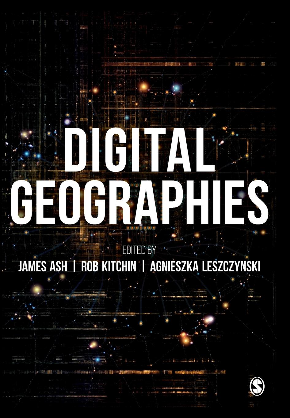 Cover: 9781526447296 | Digital Geographies | James Ash (u. a.) | Taschenbuch | Englisch