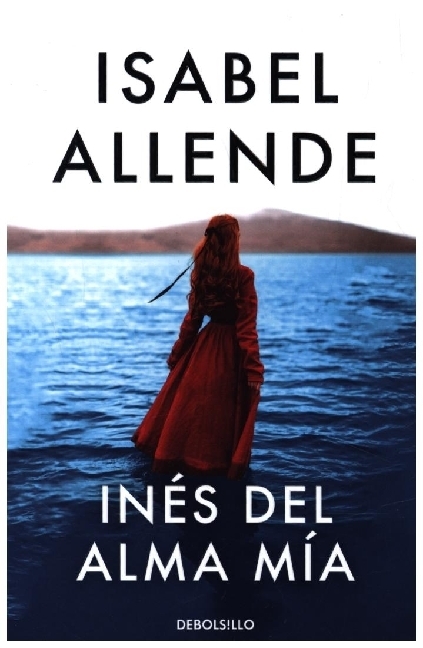 Cover: 9788466357609 | Ines del alma mia | Isabel Allende | Taschenbuch | Spanisch | 2021