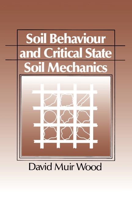 Cover: 9780521337823 | Soil Behaviour and Critical State Mechanics | David M. Wood | Buch