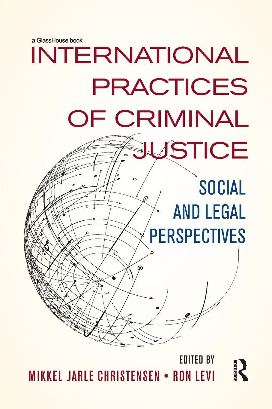 Cover: 9780367232405 | International Practices of Criminal Justice | Christensen (u. a.)