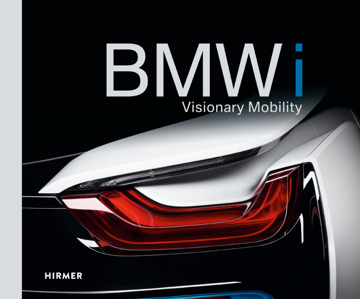 Cover: 9783777430225 | BMW i | Visionary Mobility | Andreas Braun | Buch | 240 S. | Deutsch