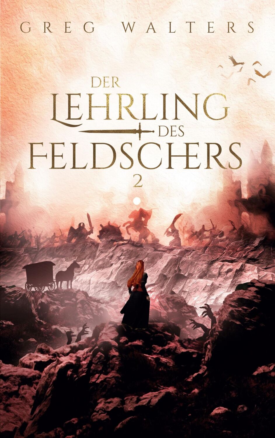 Cover: 9783759777362 | Der Lehrling des Feldschers 2 | Greg Walters | Taschenbuch | Paperback