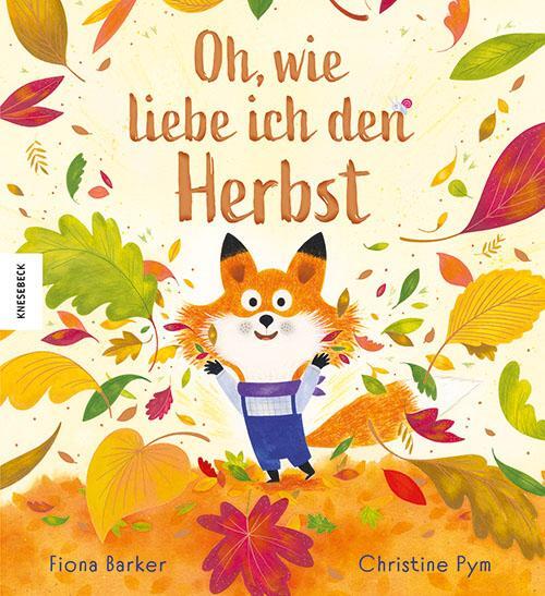 Cover: 9783957288660 | Oh, wie liebe ich den Herbst | Fiona Barker | Buch | 32 S. | Deutsch