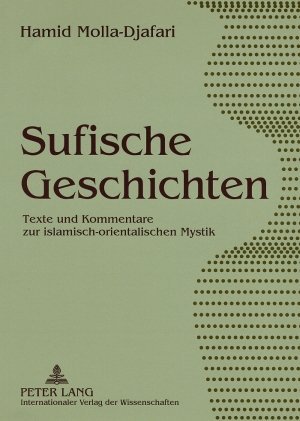 Cover: 9783631560099 | Sufische Geschichten | Hamid Molla-Djafari | Taschenbuch | Deutsch